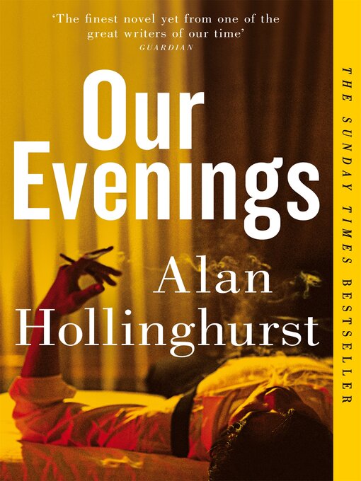 Title details for Our Evenings by Alan Hollinghurst - Wait list